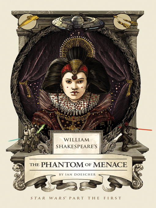 Title details for William Shakespeare's The Phantom Menace by Ian Doescher - Available